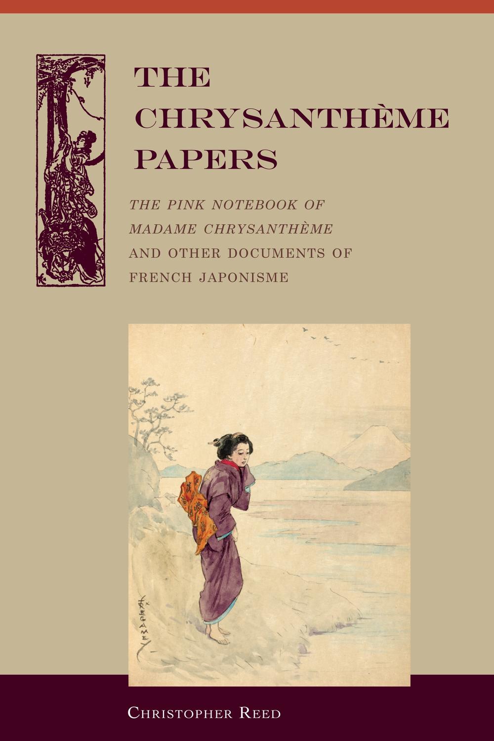 The Chrysantheme Papers - Christopher Reed, Christopher Reed