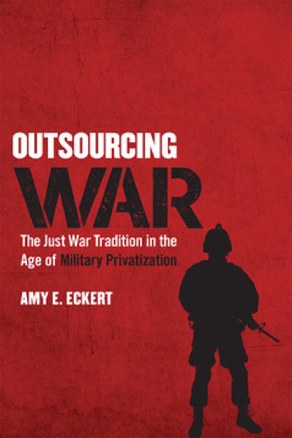 Outsourcing War - Amy E. Eckert