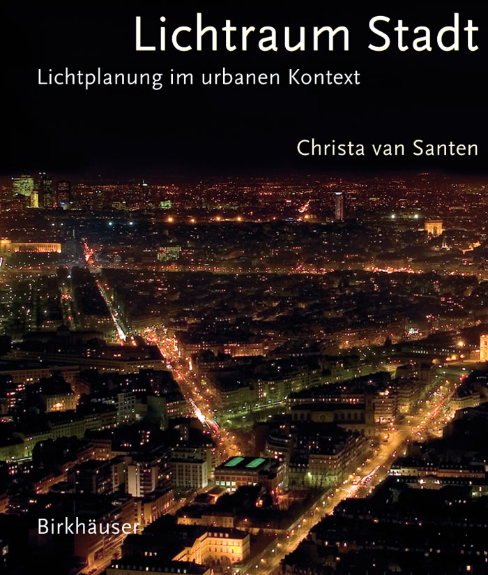 Lichtraum Stadt - Christa van Santen