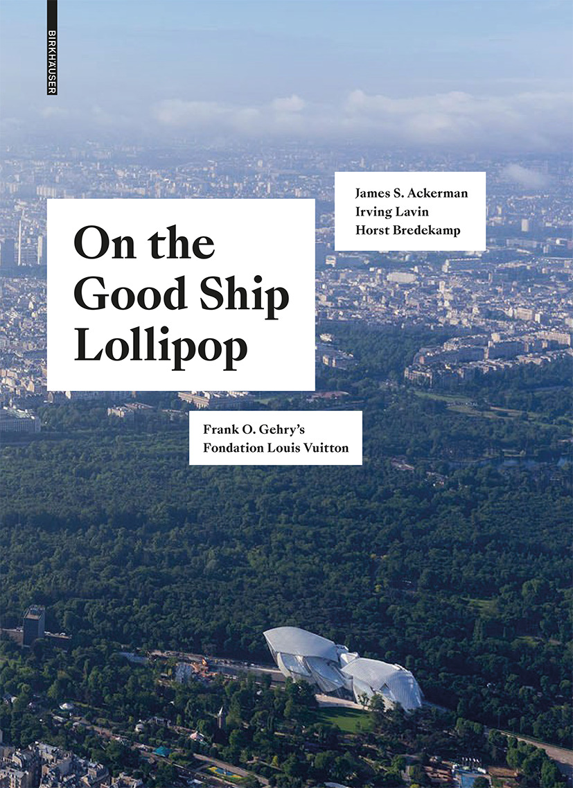 On the Good Ship Lollipop - Horst Bredekamp, James S. Ackerman, Irving Lavin, Kolja Thurner