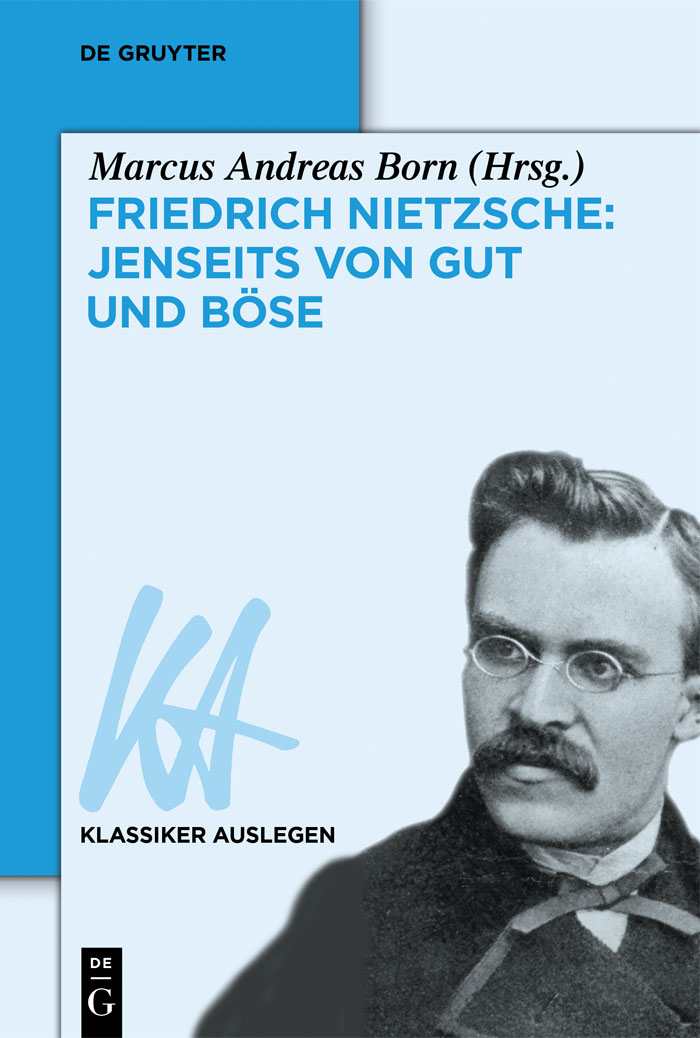Friedrich Nietzsche: Jenseits von Gut und Böse - Marcus Andreas Born