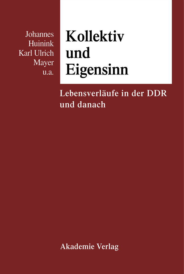 Kollektiv und Eigensinn - Johannes Huinink, Karl Ulrich Mayer