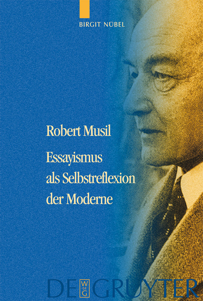 Robert Musil - Essayismus als Selbstreflexion der Moderne - Birgit N?bel,,
