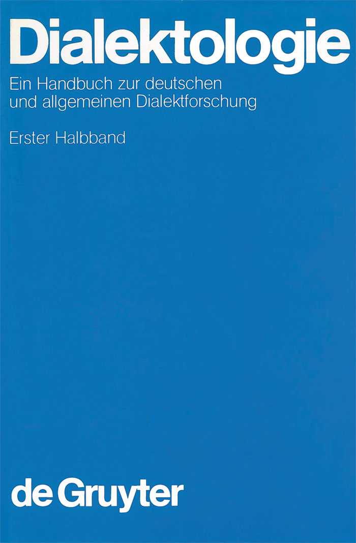 Dialektologie. 1. Halbband - Werner Besch, Ulrich Knoop, Wolfgang Putschke, Herbert E. Wiegand