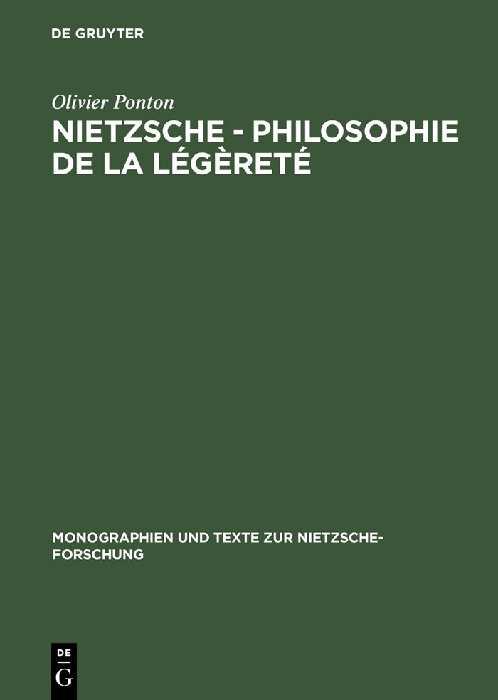 Nietzsche - Philosophie de la légèreté - Olivier Ponton
