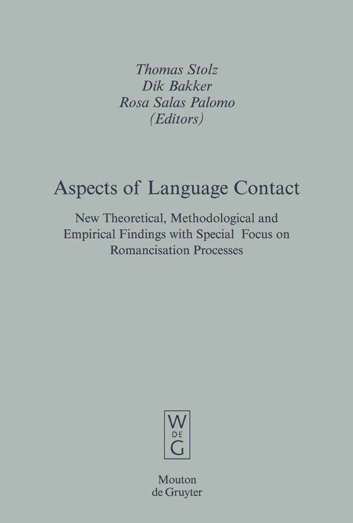Aspects of Language Contact - Thomas Stolz, Dik Bakker, Rosa Salas Palomo