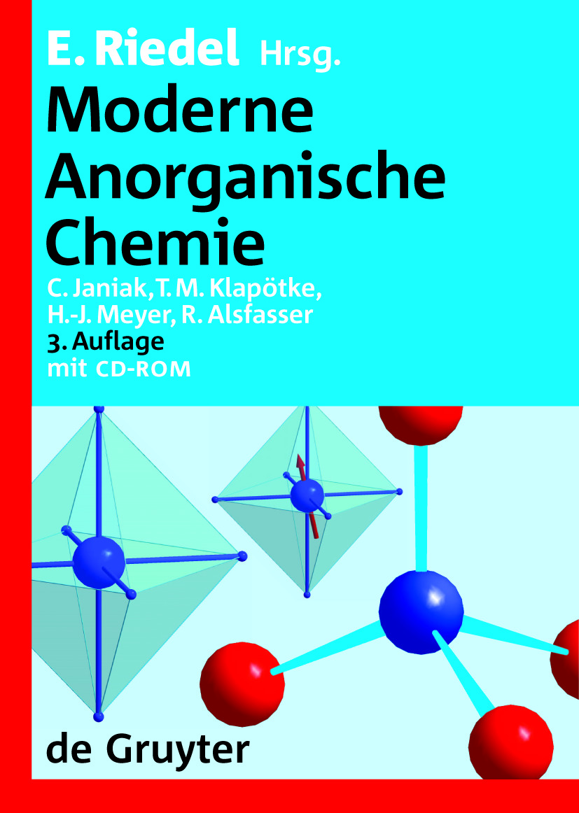 Moderne Anorganische Chemie - Christoph Janiak, Thomas Klapötke, Hans-Jürgen Meyer, Ralf Alsfasser, Erwin Riedel