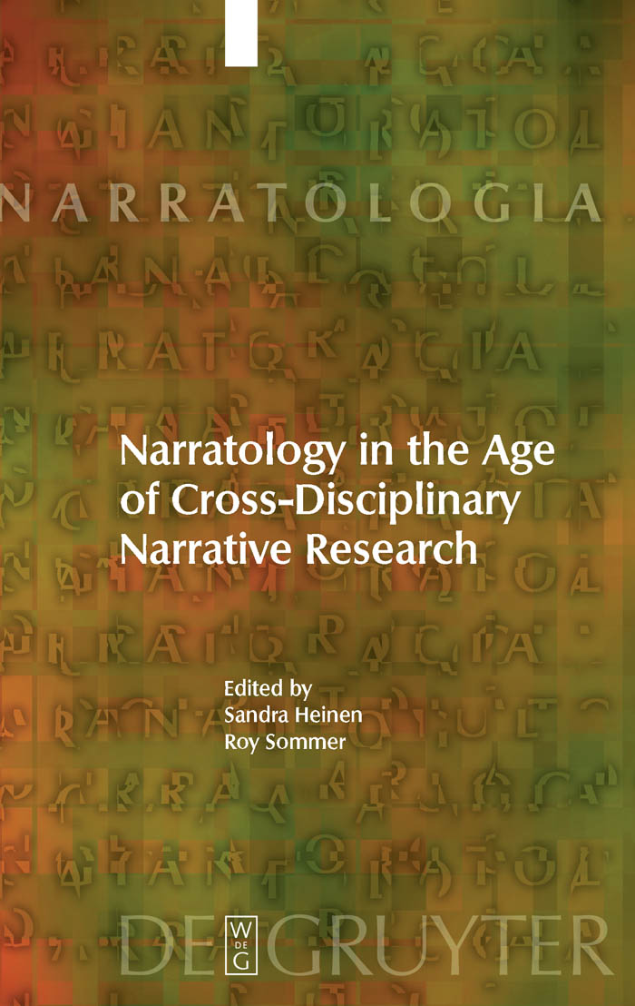 Narratology in the Age of Cross-Disciplinary Narrative Research - Sandra Heinen, Roy Sommer