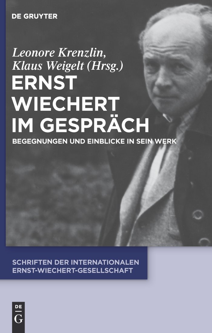 Ernst Wiechert im Gespräch - Leonore Krenzlin, Klaus Weigelt
