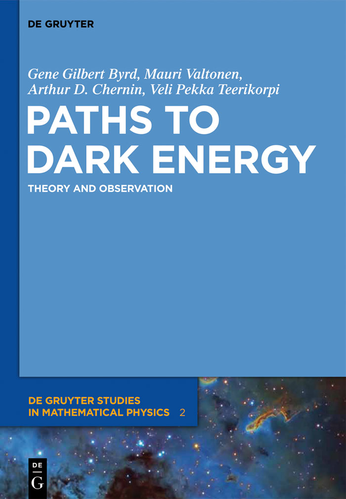 Paths to Dark Energy - Gene Byrd, Arthur D. Chernin, Pekka Teerikorpi, Mauri Valtonen