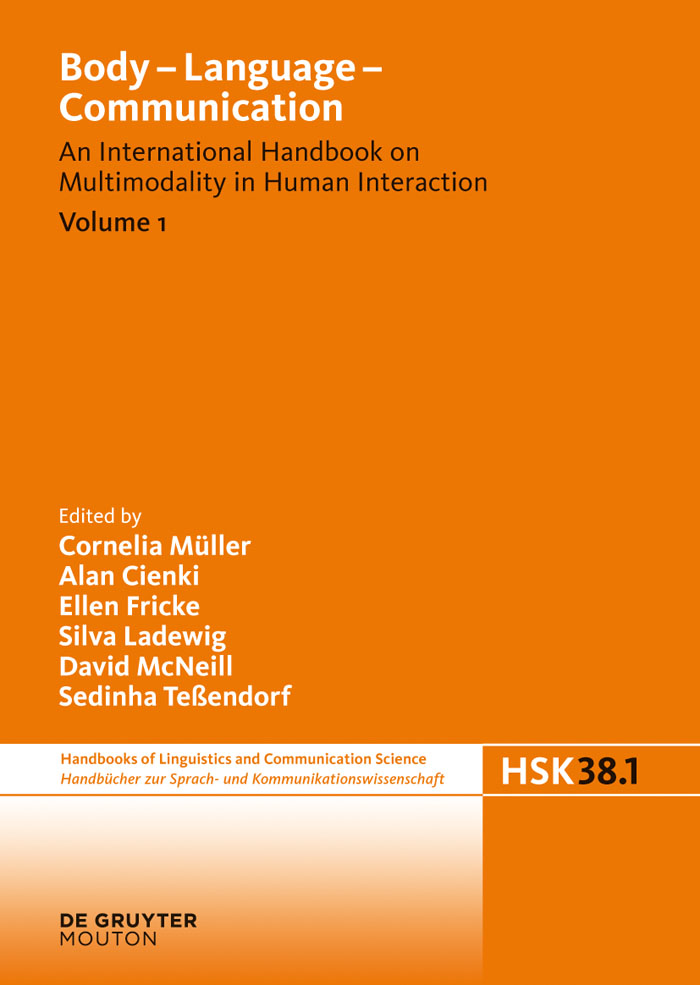 Body - Language - Communication. Volume 1 - Cornelia Müller, Alan Cienki, Ellen Fricke, Silva Ladewig, David McNeill, Sedinha Tessendorf
