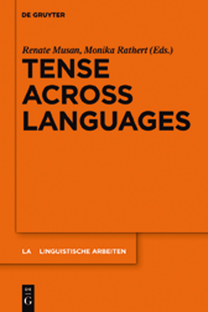 Tense across Languages - Renate Musan, Monika Rathert