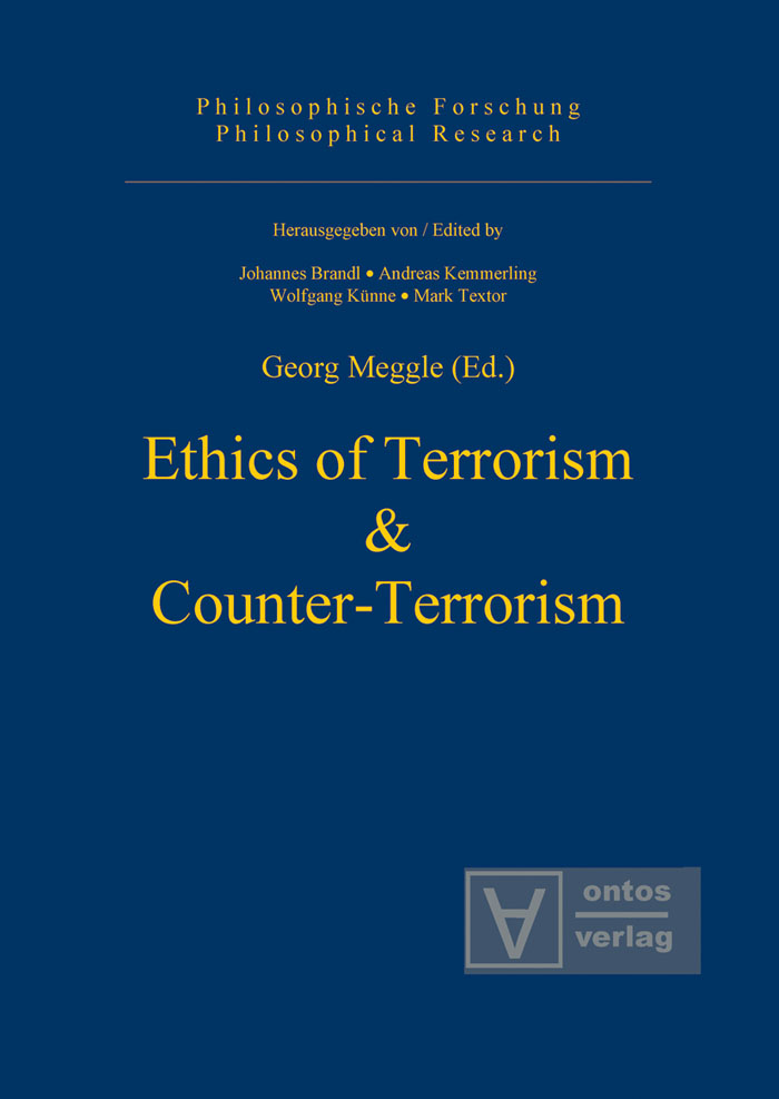 Ethics of Terrorism & Counter-Terrorism - Georg Meggle, Andreas Kemmerling, Mark Textor