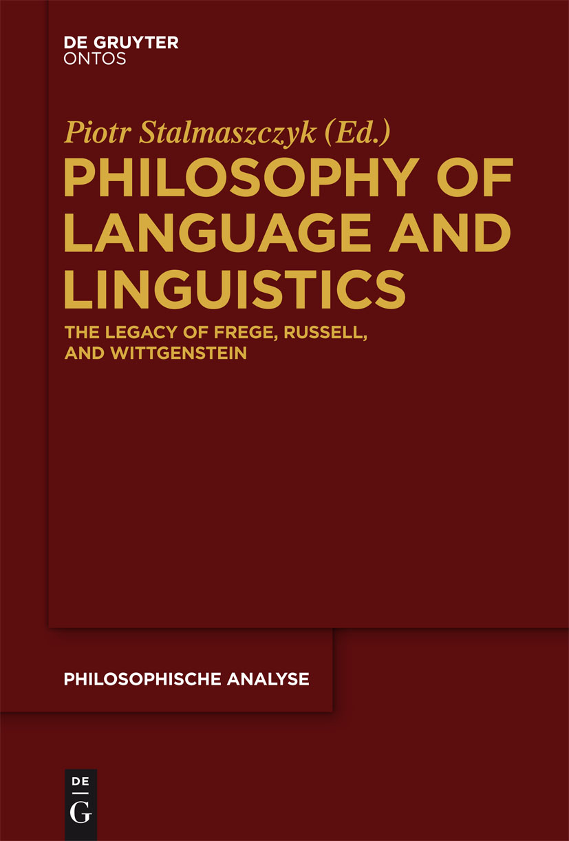 Philosophy of Language and Linguistics - Piotr Stalmaszczyk