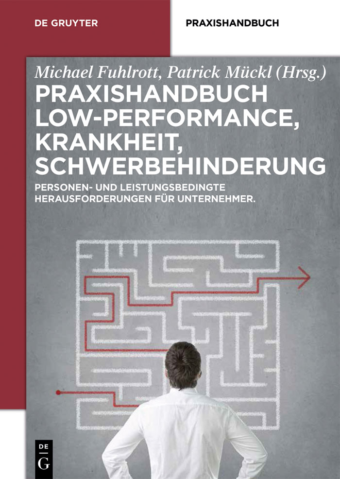 Praxishandbuch Low-Performance, Krankheit, Schwerbehinderung - Michael Fuhlrott, Patrick Mückl
