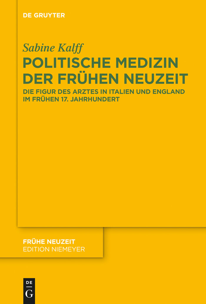Politische Medizin der Frühen Neuzeit - Sabine Kalff