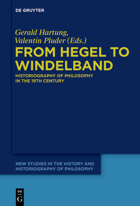 From Hegel to Windelband - Gerald Hartung, Valentin Pluder