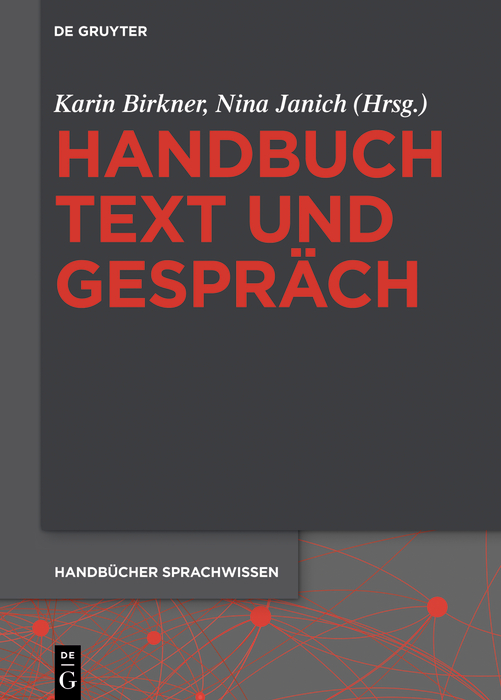 Handbuch Text und Gespräch - Karin Birkner, Nina Janich