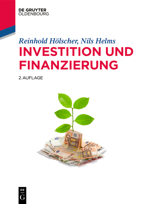 Investition und Finanzierung - Reinhold Hölscher, Nils Helms