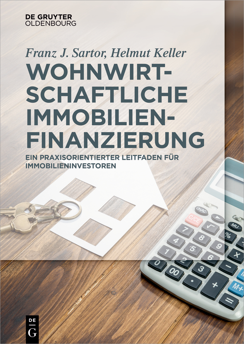 Wohnwirtschaftliche Immobilienfinanzierung - Franz J. Sartor, Helmut Keller