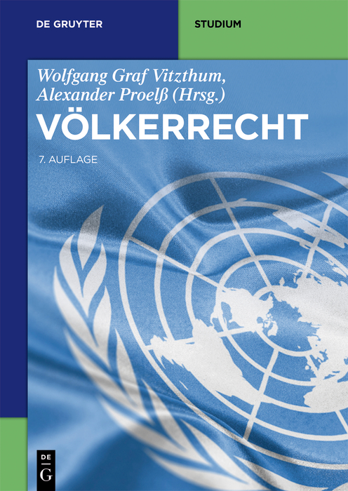 Völkerrecht - Wolfgang Vitzthum, Alexander Proelß