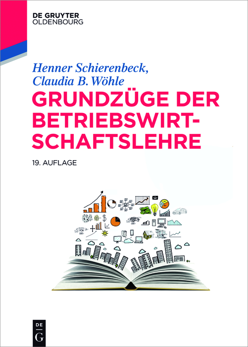 Grundzüge der Betriebswirtschaftslehre - Henner Schierenbeck, Claudia B. Wöhle