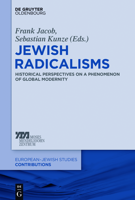 Jewish Radicalisms - Frank Jacob, Sebastian Kunze