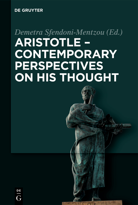 Aristotle - Contemporary Perspectives on his Thought - Demetra Sfendoni-Mentzou