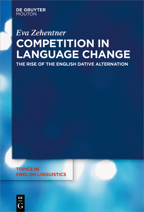 Competition in Language Change - Eva Zehentner