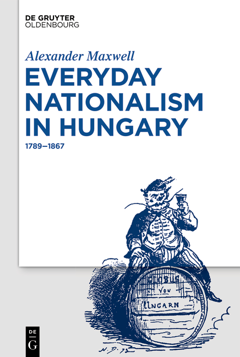 Everyday Nationalism in Hungary - Alexander Maxwell