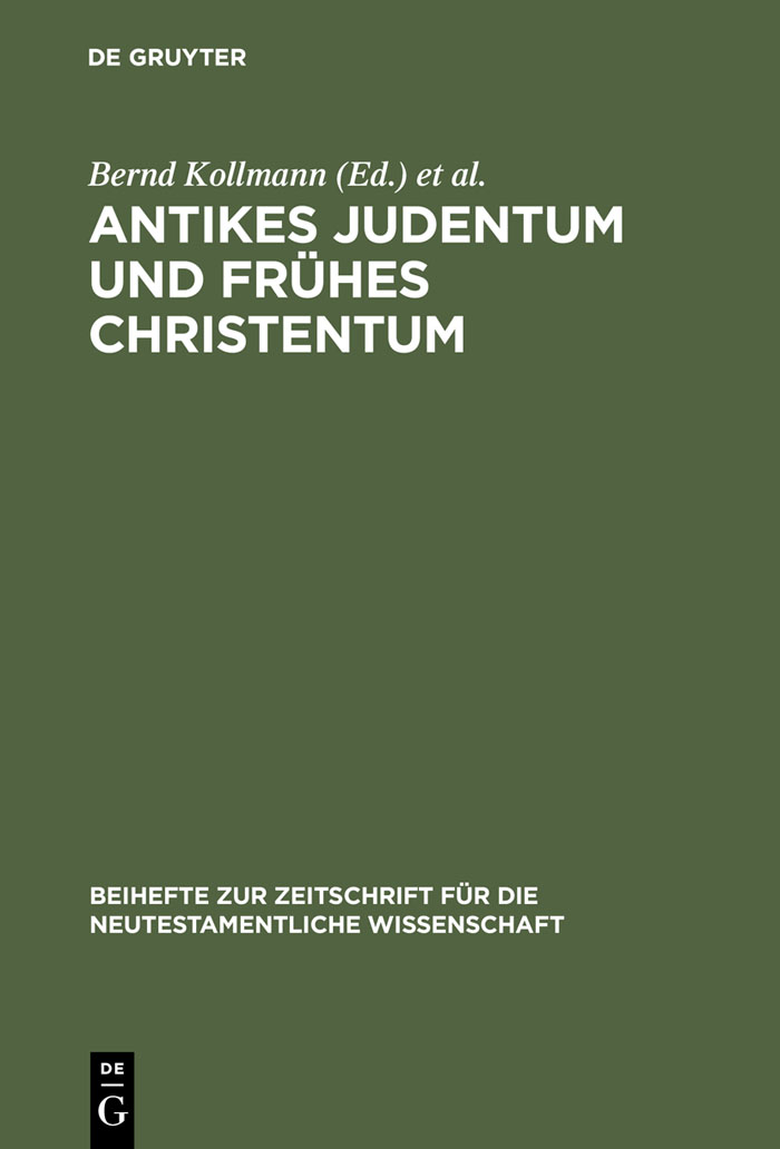 Antikes Judentum und Frühes Christentum - Bernd Kollmann, Wolfgang Reinbold, Annette Steudel