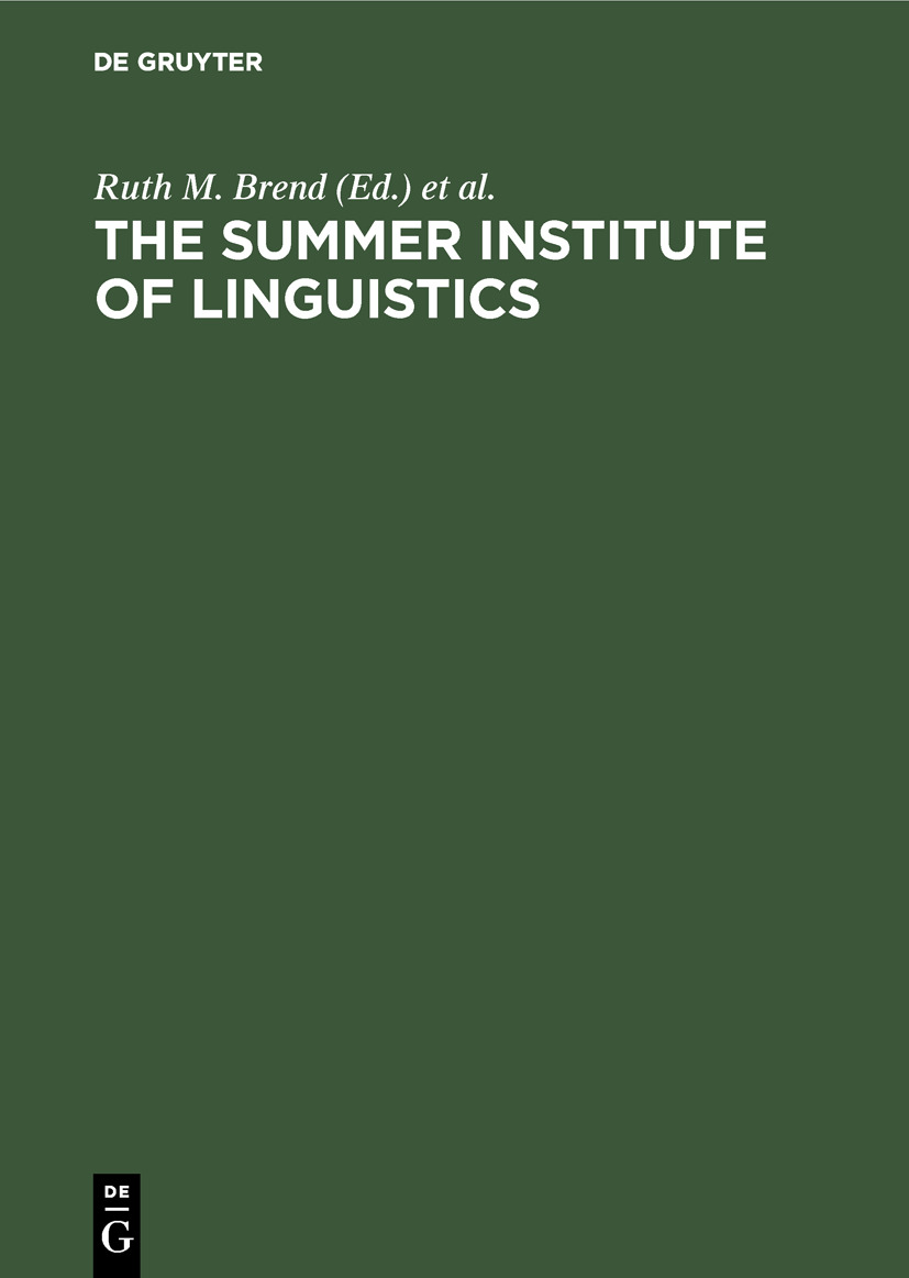 The Summer Institute of Linguistics - Ruth M. Brend, Kenneth L. Pike