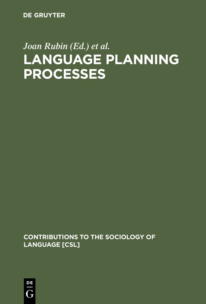 Language Planning Processes - Joan Rubin, Björn H. Jernudd, Jyotirindra DasGupta, Joshua A. Fishman, Charles A. Ferguson