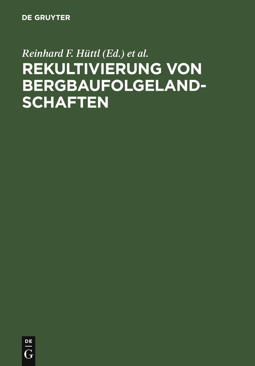 Rekultivierung von Bergbaufolgelandschaften - Reinhard F. Hüttl, Doris Klem, Edwin Weber