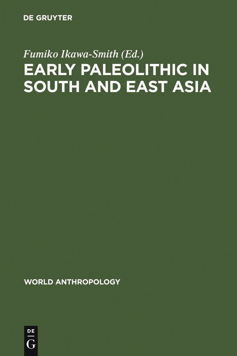 Early Paleolithic in South and East Asia - Fumiko Ikawa-Smith
