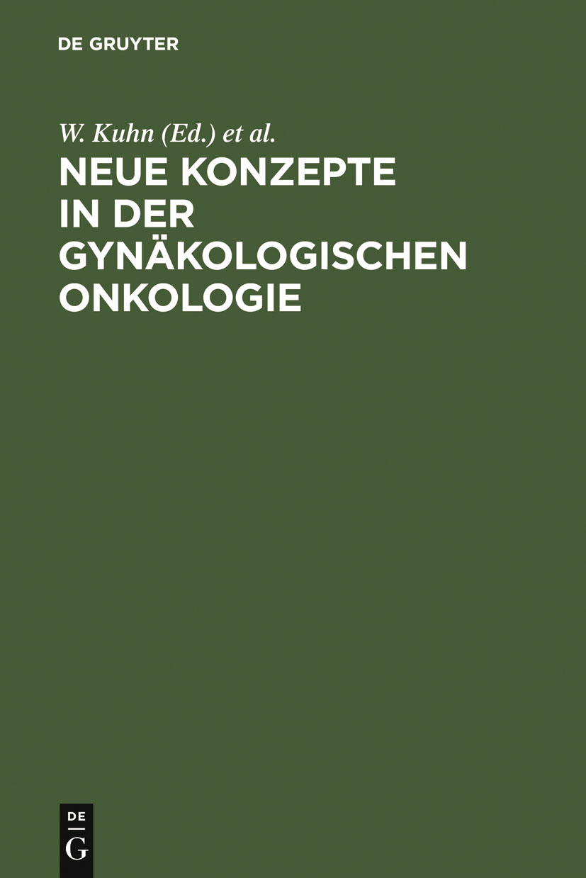 Neue Konzepte in der gynäkologischen Onkologie - W. Kuhn, H. Meden