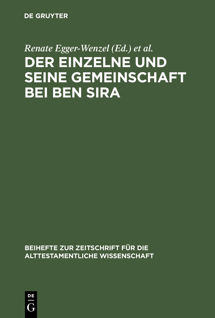 Der Einzelne und seine Gemeinschaft bei Ben Sira - Renate Egger-Wenzel, Ingrid Krammer