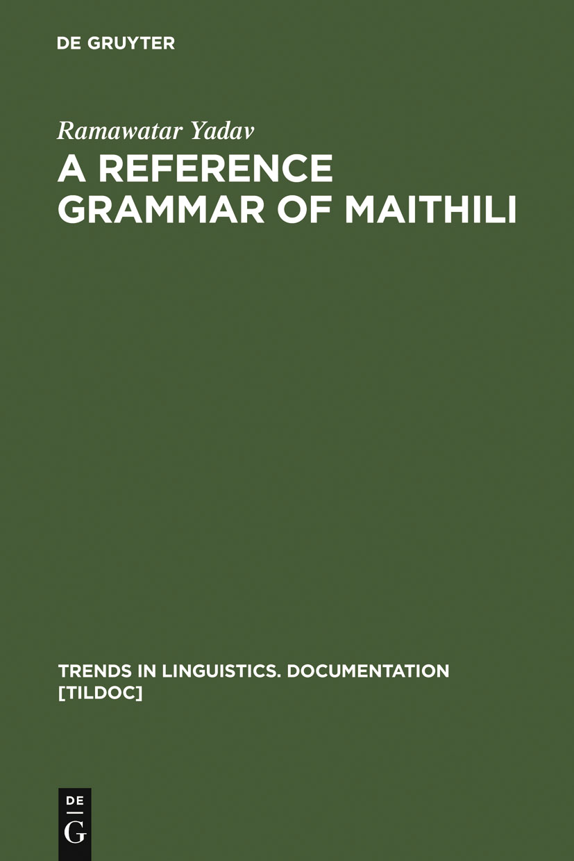 A Reference Grammar of Maithili - Ramawatar Yadav