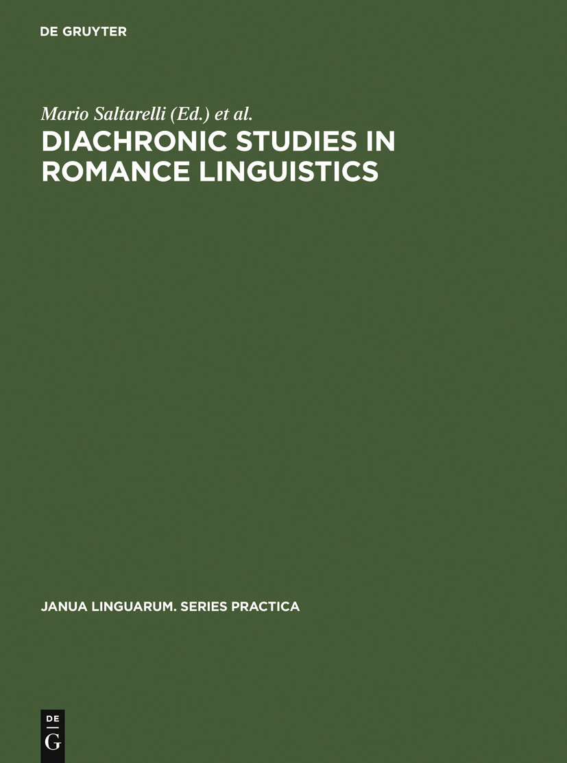 Diachronic Studies in Romance Linguistics - Mario Saltarelli, Dieter Wanner