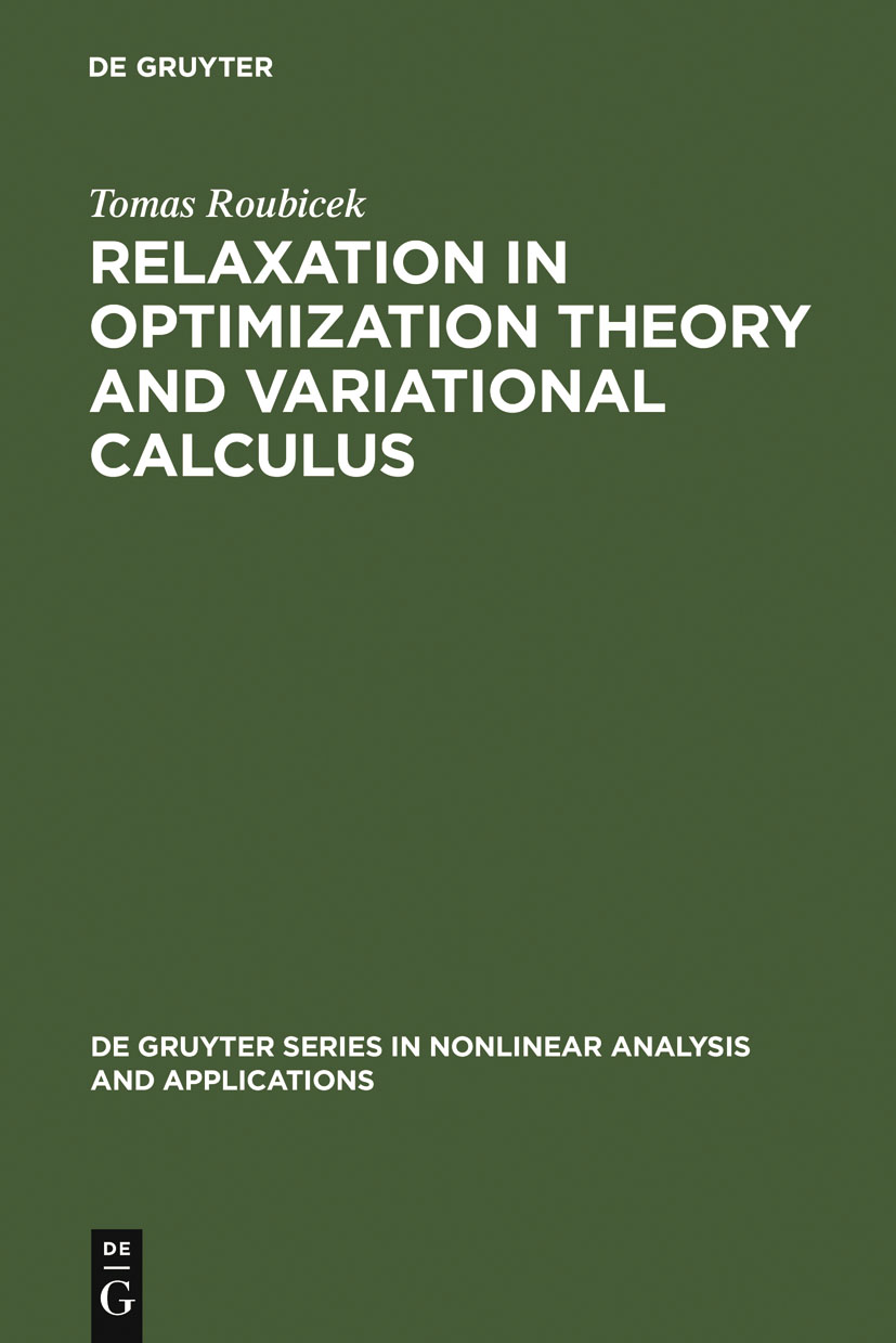 Relaxation in Optimization Theory and Variational Calculus - Tomáš Roubi?ek