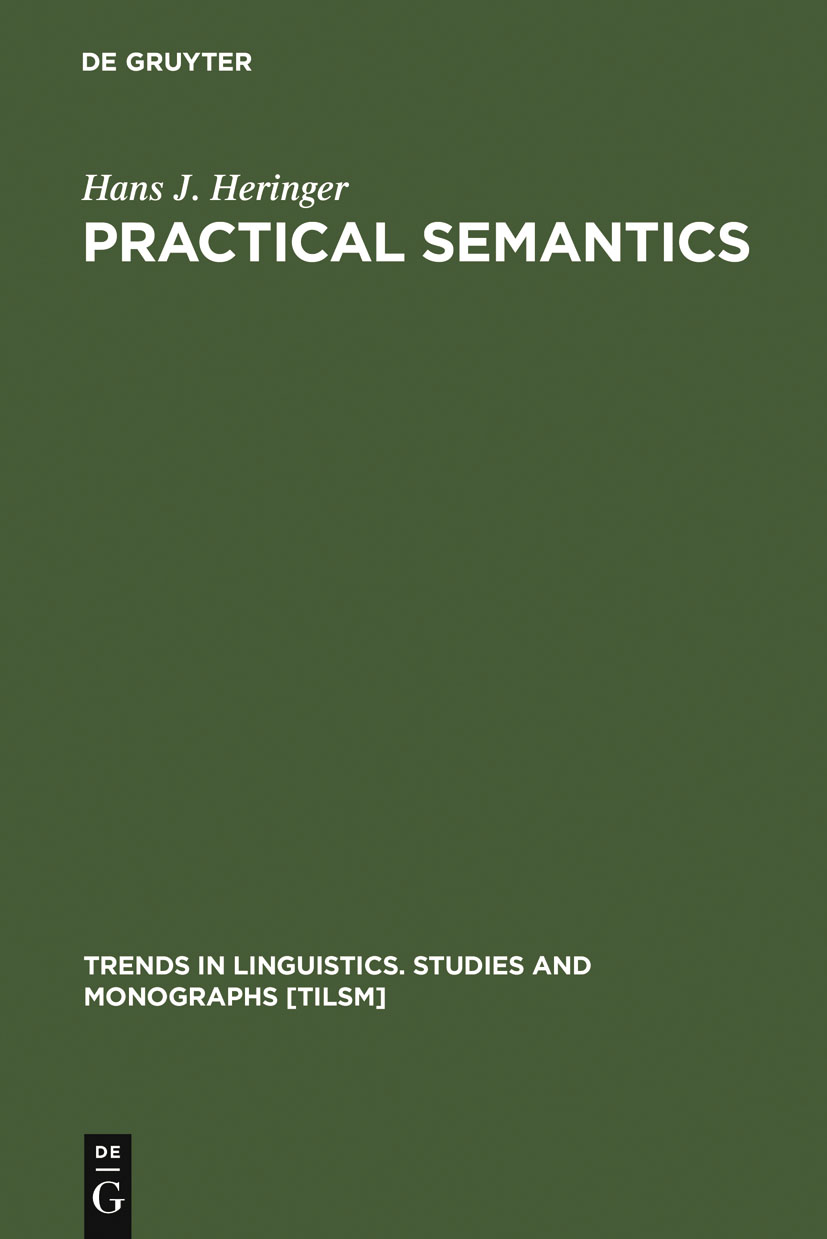 Practical Semantics - Hans J. Heringer
