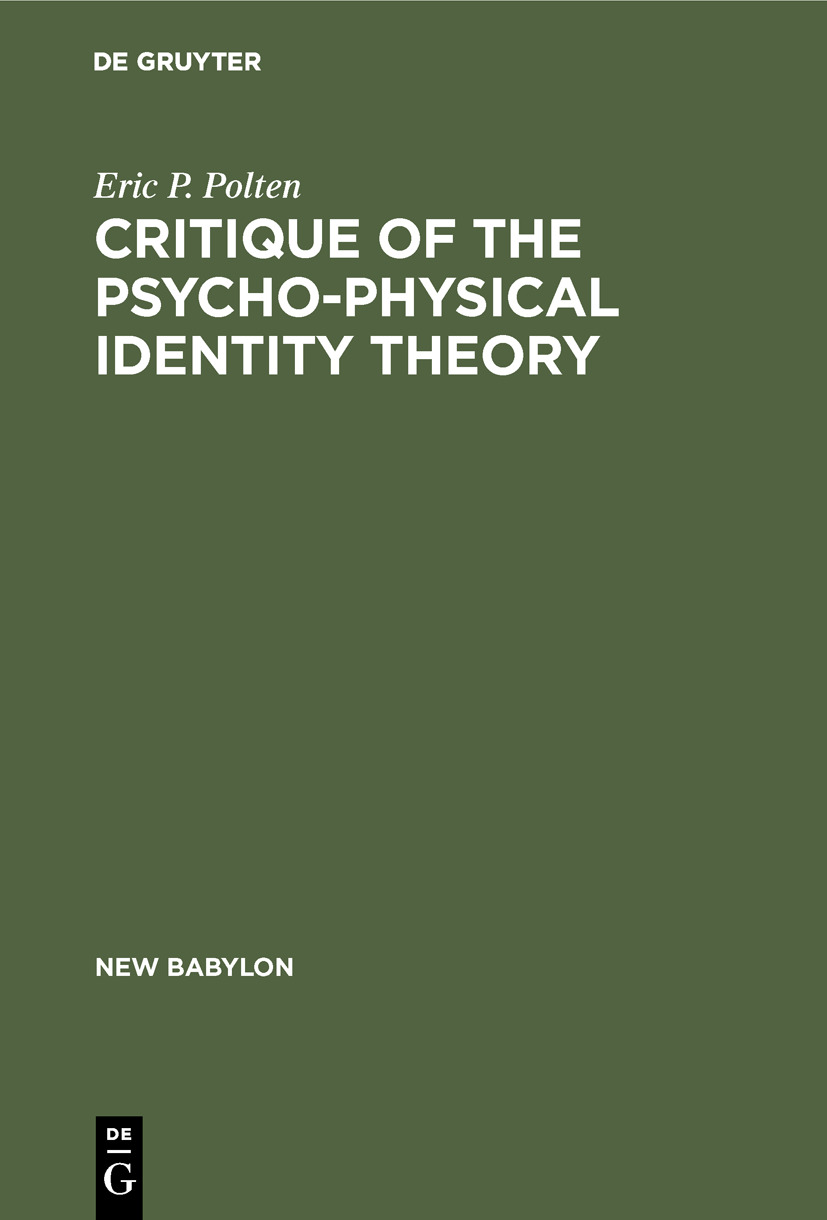 Critique of the Psycho-Physical Identity Theory - Eric P. Polten