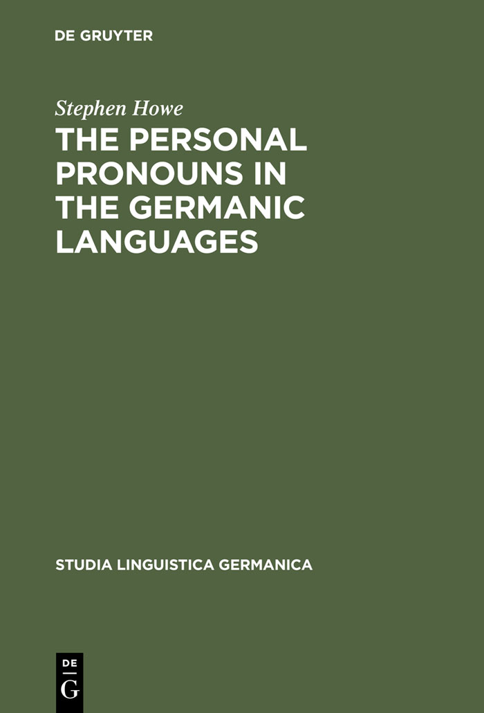 The Personal Pronouns in the Germanic Languages - Stephen Howe