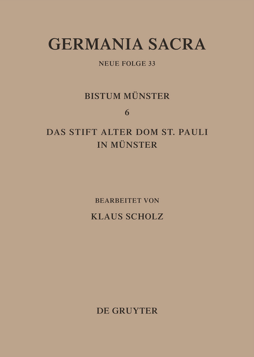 Die Bistümer der Kirchenprovinz Köln. Das Bistum Münster 6. Das Stift Alter Dom St. Pauli in Münster - Klaus Scholz