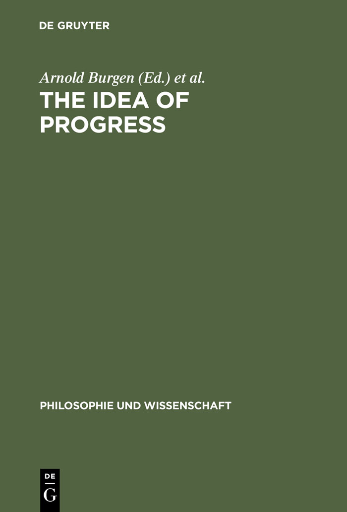 The Idea of Progress - Arnold Burgen, Peter McLaughlin, Jürgen Mittelstraß