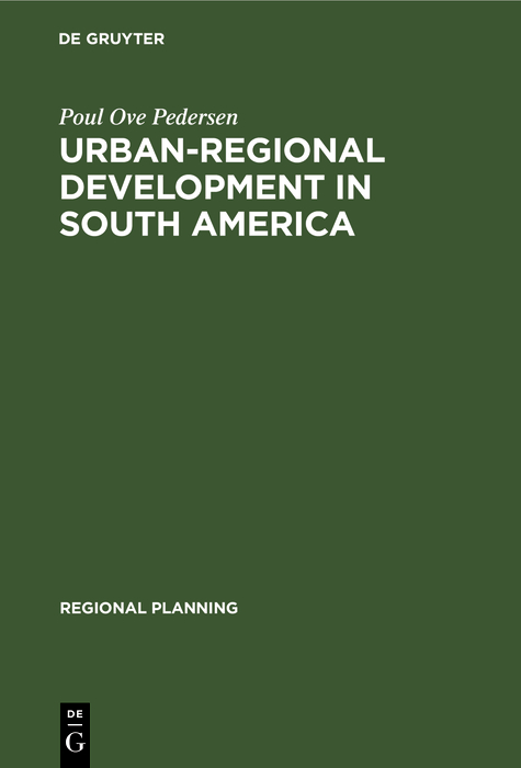 Urban-regional Development in South America - Poul Ove Pedersen
