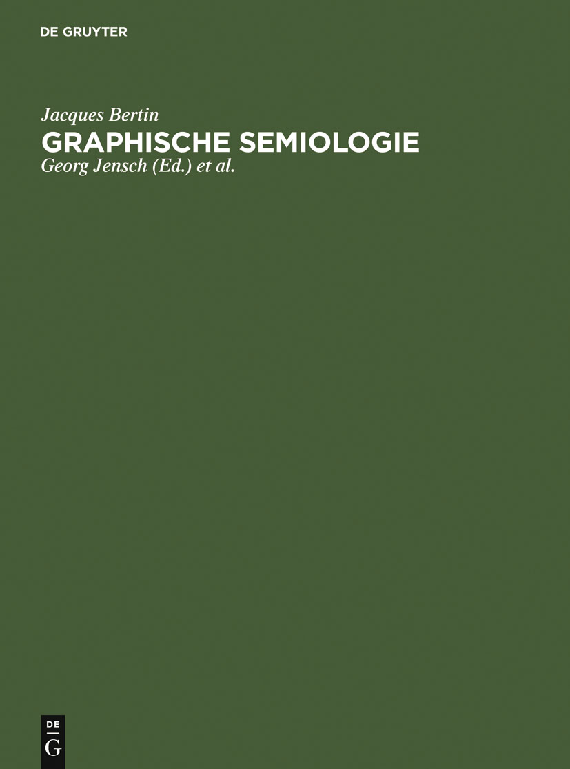 Graphische Semiologie - Jacques Bertin, Georg Jensch, Dieter Schade, Wolfgang Scharfe