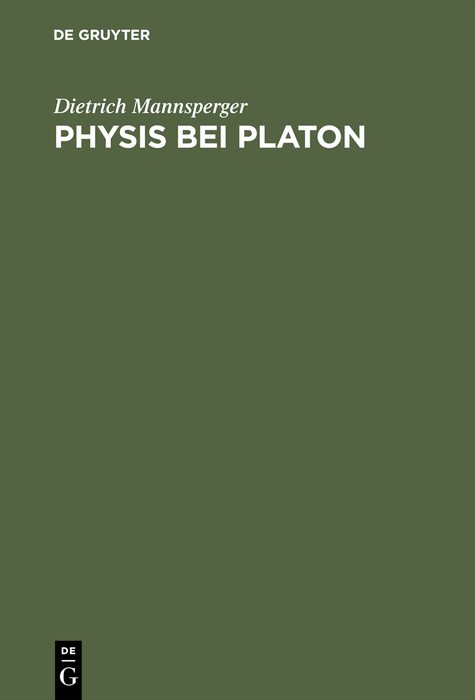 Physis bei Platon - Dietrich Mannsperger