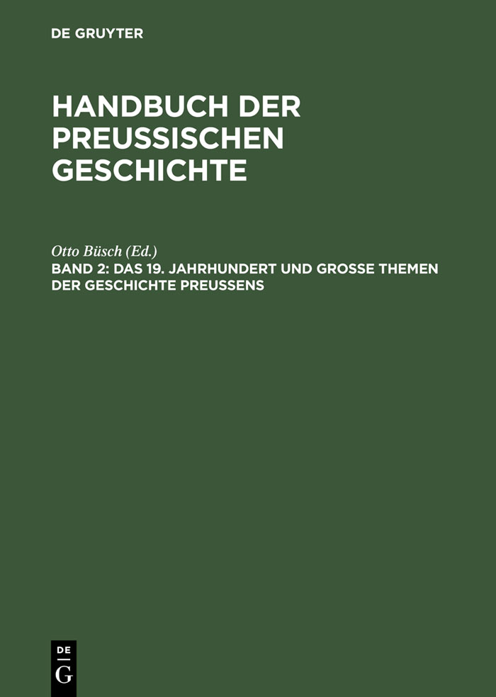 Das 19. Jahrhundert und Große Themen der Geschichte Preußens - Otto Büsch
