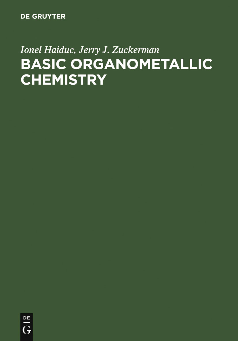 Basic Organometallic Chemistry - Ionel Haiduc, Jerry J. Zuckerman